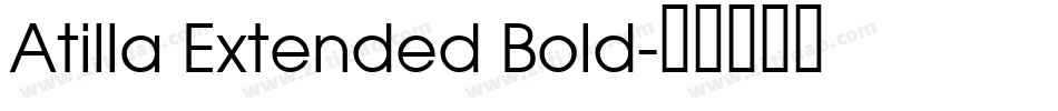 Atilla Extended Bold字体转换